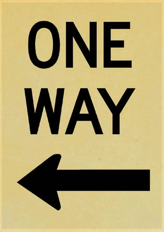 One Way Street | Vintage Danger Signs Poster | Nostalgic Traffic Warning Decor
