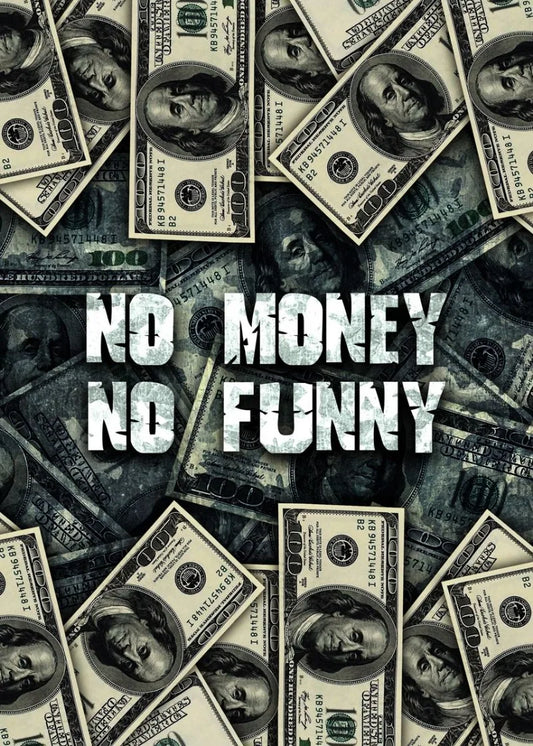 No Money No Funny Poster  Hustle and Motivation Art Print | Home Decor | Decoration Poster