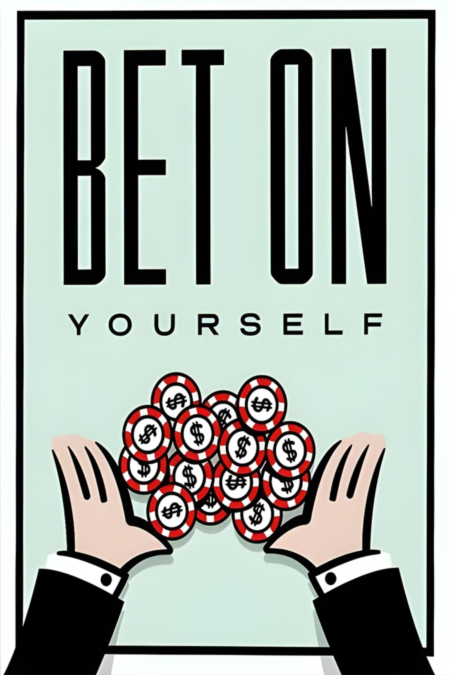 Monopoly Motivation | Bet On Yourself | Inspirational Artwork