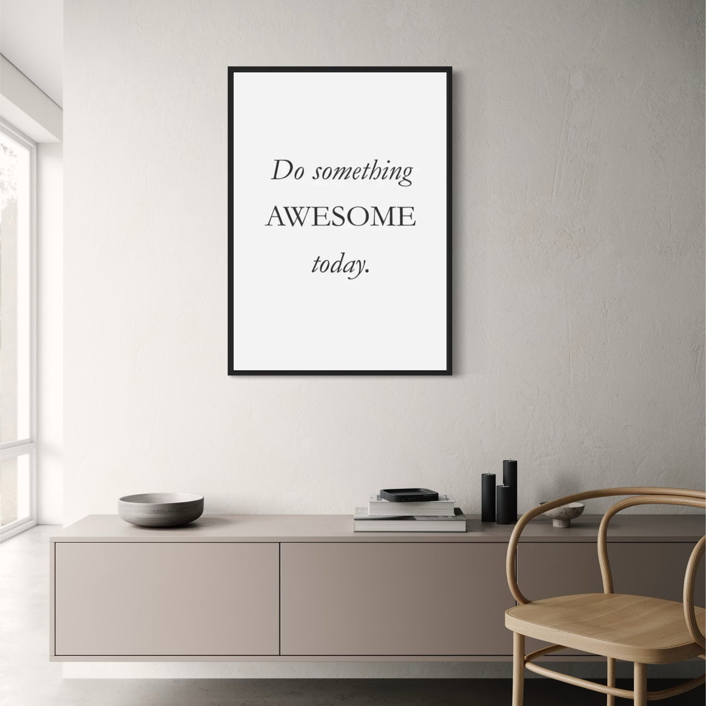 Do Something Awesome Today | Motivational Art