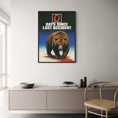Bear Illustration Art | 0 Days Since Last Accident | Wildlife Poster | Bold Graphic Print for Home Decor Wall Art