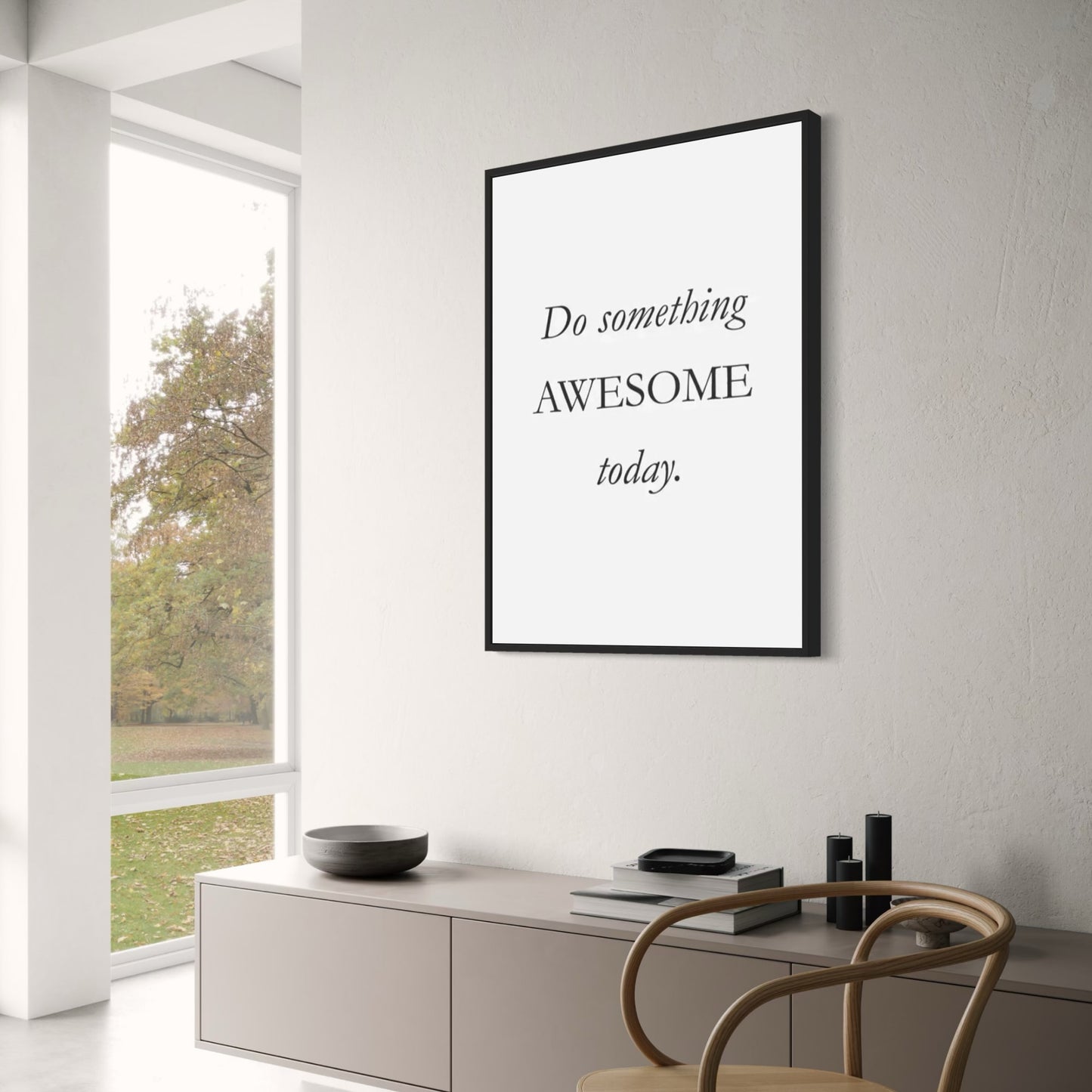 Do Something Awesome Today | Motivational Art
