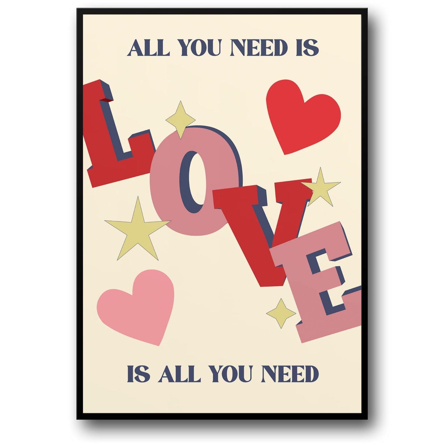 All You Need Is Love | Inspirational Quote Art