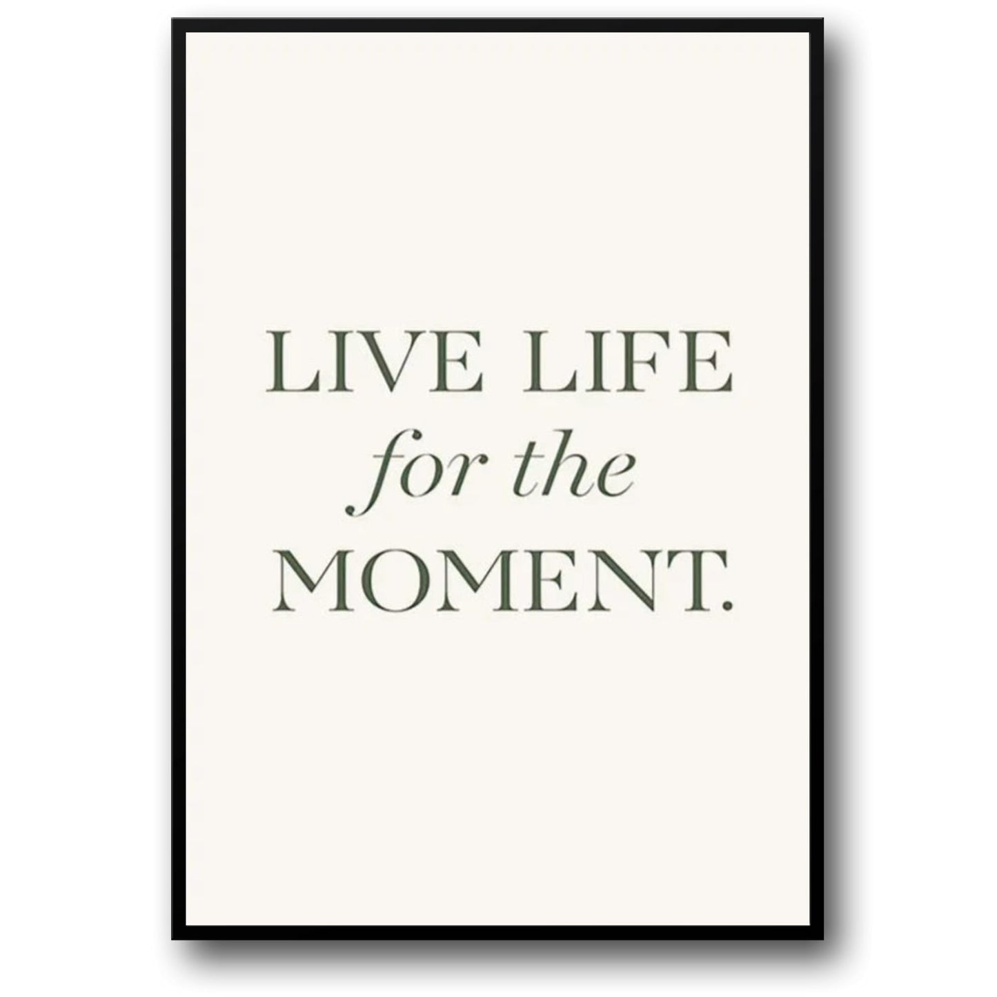 Live Life in the Moment | Motivational Inspiration