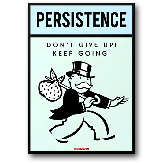 Monopoly Motivation | Persistence Theme | Inspirational Quote