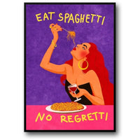 EAT SPAGHETTI NO REGRETTI