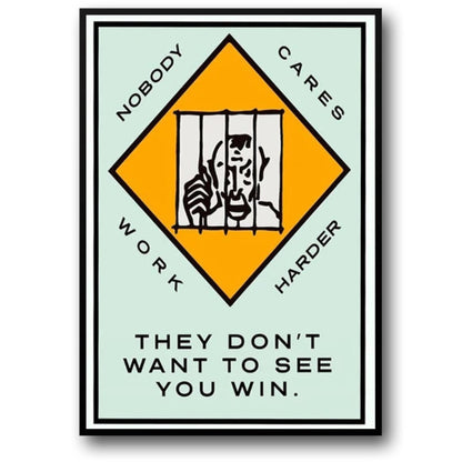 Monopoly Poster | Inspirational Art | They Don't Want to See You Win | Motivational Wall Decor | Home & Office Decor | Artwork for Game Lovers