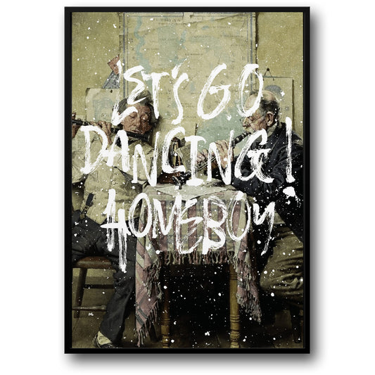Let's Go Dancing Homeboy | Vibrant Art Print | Wall Decor Poster | Home & Garden Artwork