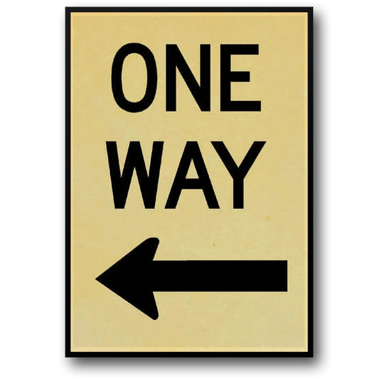 One Way Street | Vintage Danger Signs Poster | Nostalgic Traffic Warning Decor