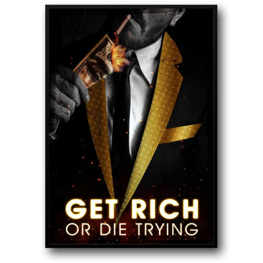 Get Rich or Die Trying Poster  Motivational Luxury Money Art | Home Decor | Decoration Poster