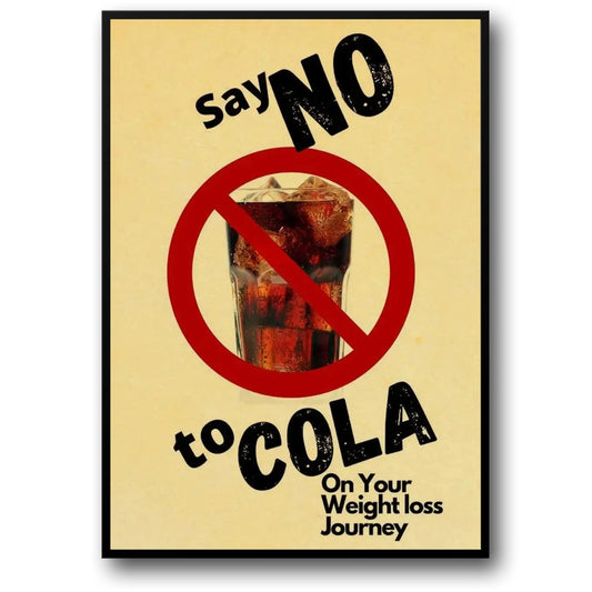 Say No To Cola | Vintage Warning Poster | Retro Style Warning Sign Artwork | Nostalgic Decor | Unique Wall Art | Ideal for Home & Garden