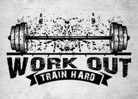 TRAIN HARD