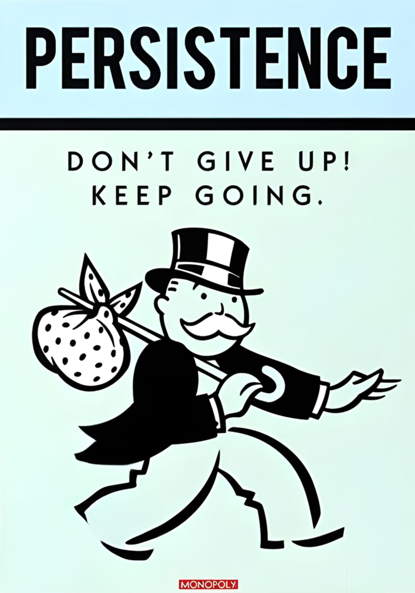 Monopoly Motivation | Persistence Theme | Inspirational Quote