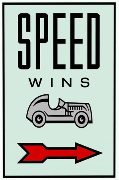Monopoly Inspiration | Speed Wins Quote