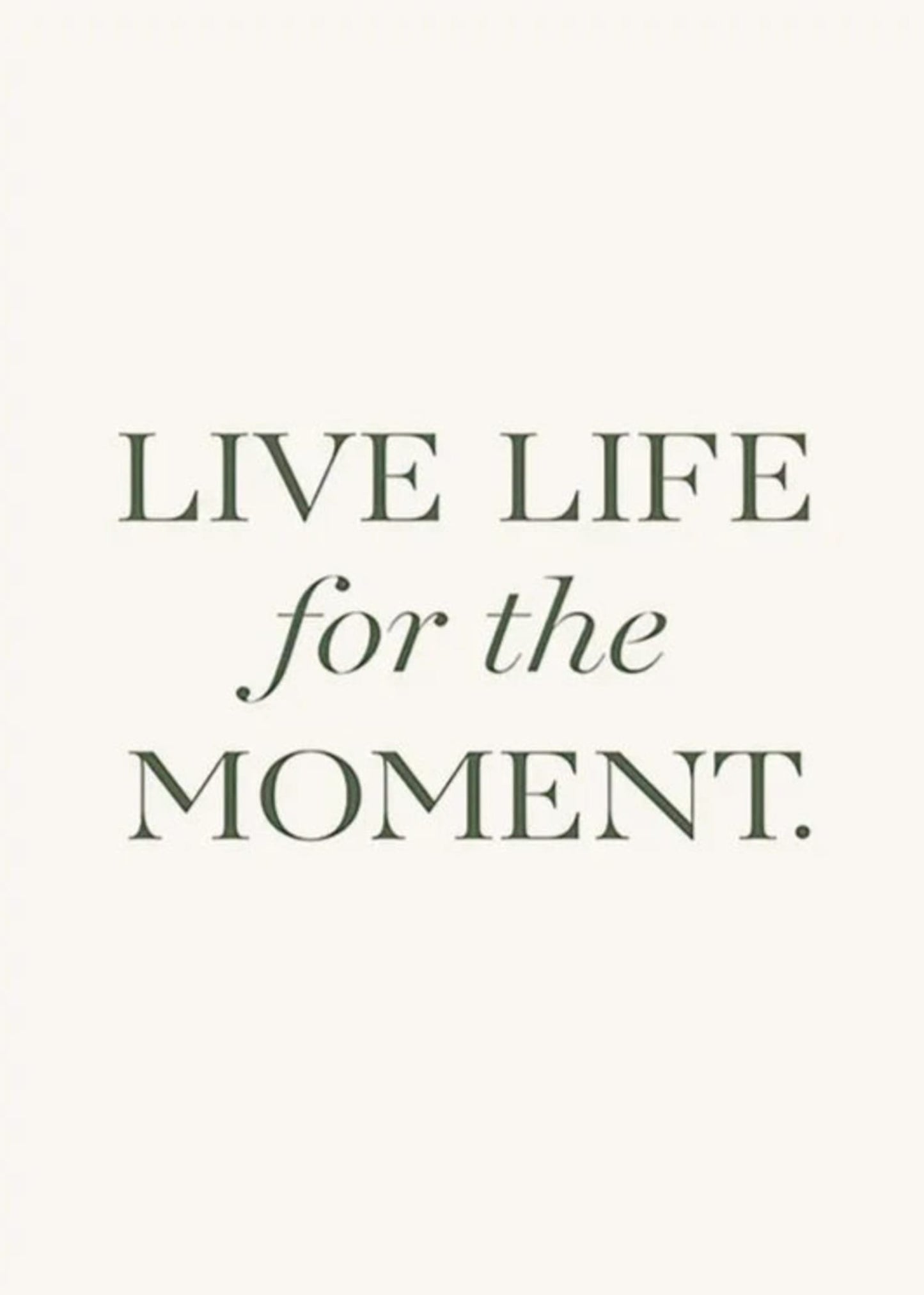 Live Life in the Moment | Motivational Inspiration